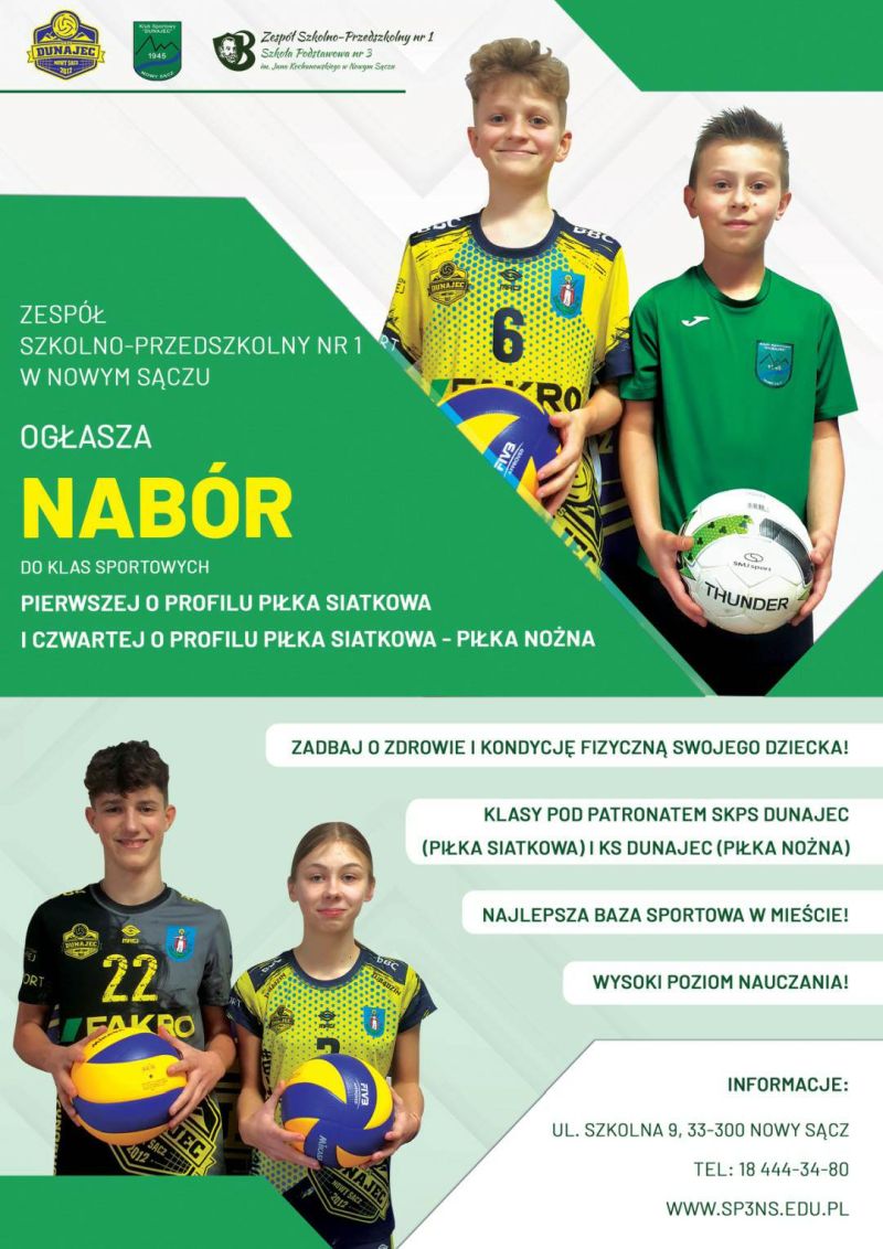 Klasy sportowe - 1 klasa: piłka siatkowa; 4 klasa: piłka siatkowa lub piłka nożna