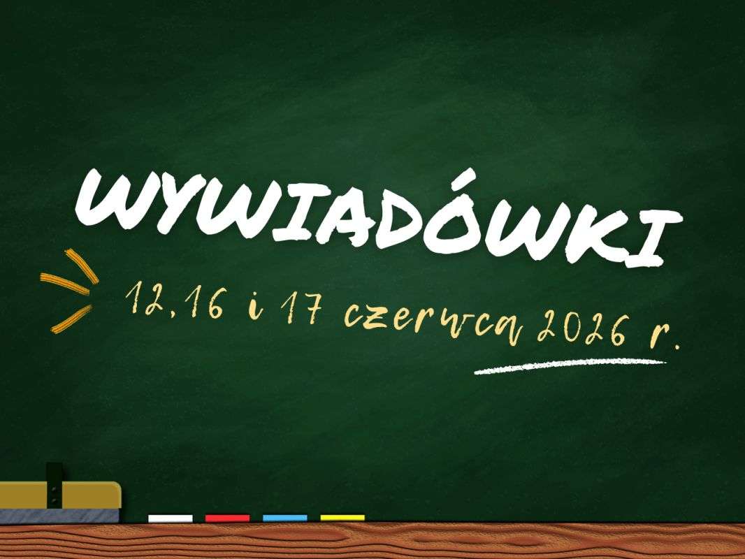 Wywiadówki - 12, 16 i 17 czerwca