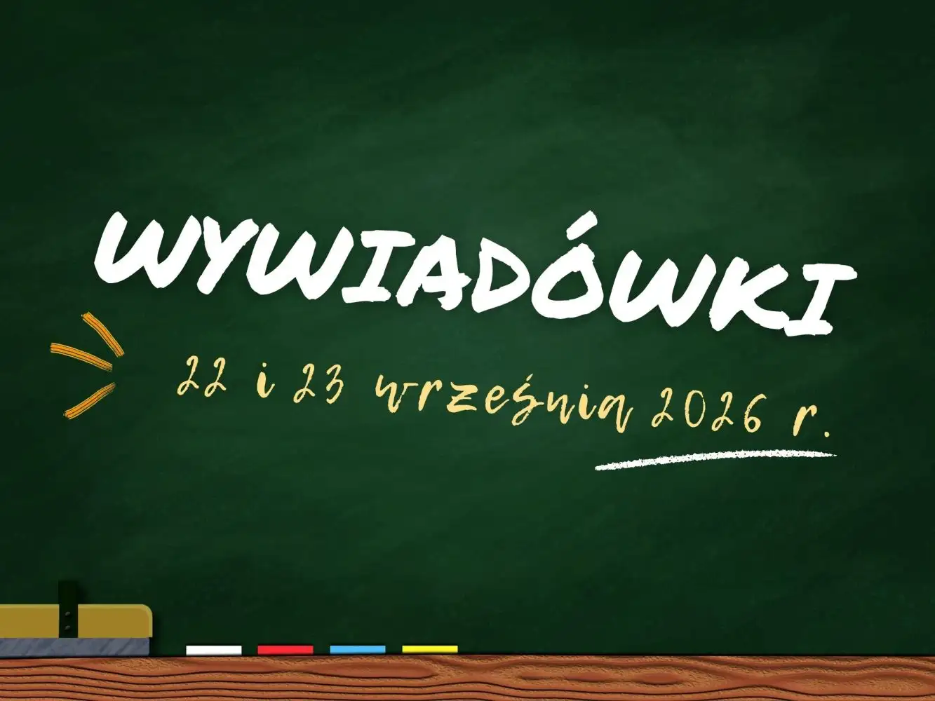 Wywiadówki - 22 i 23 września 2026 r.